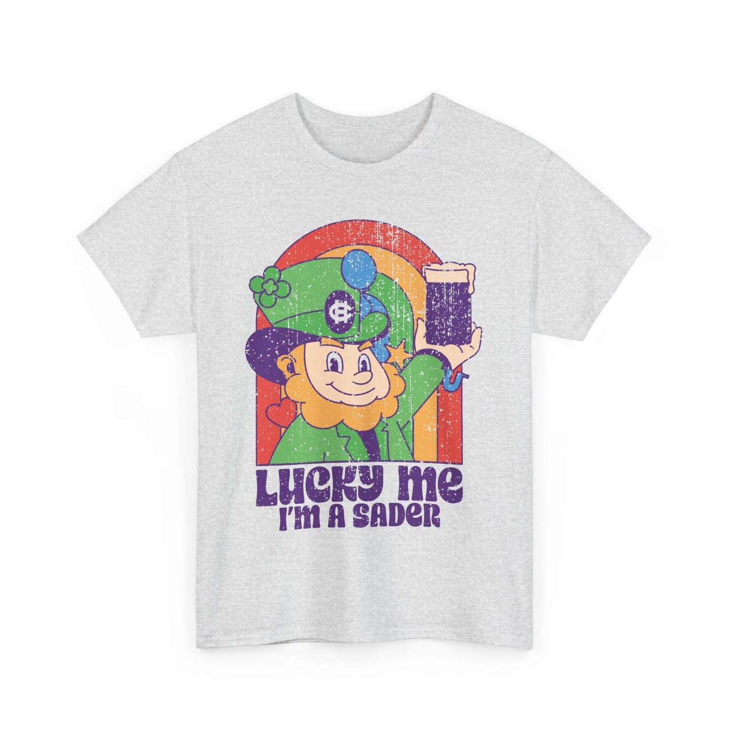 Lucky Me I'm a Sader Tee