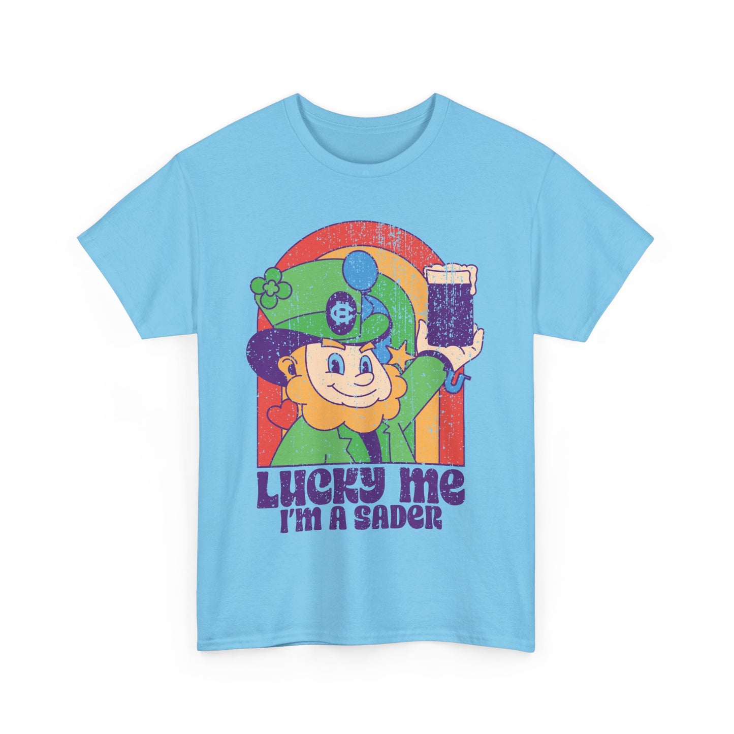 Lucky Me I'm a Sader Tee