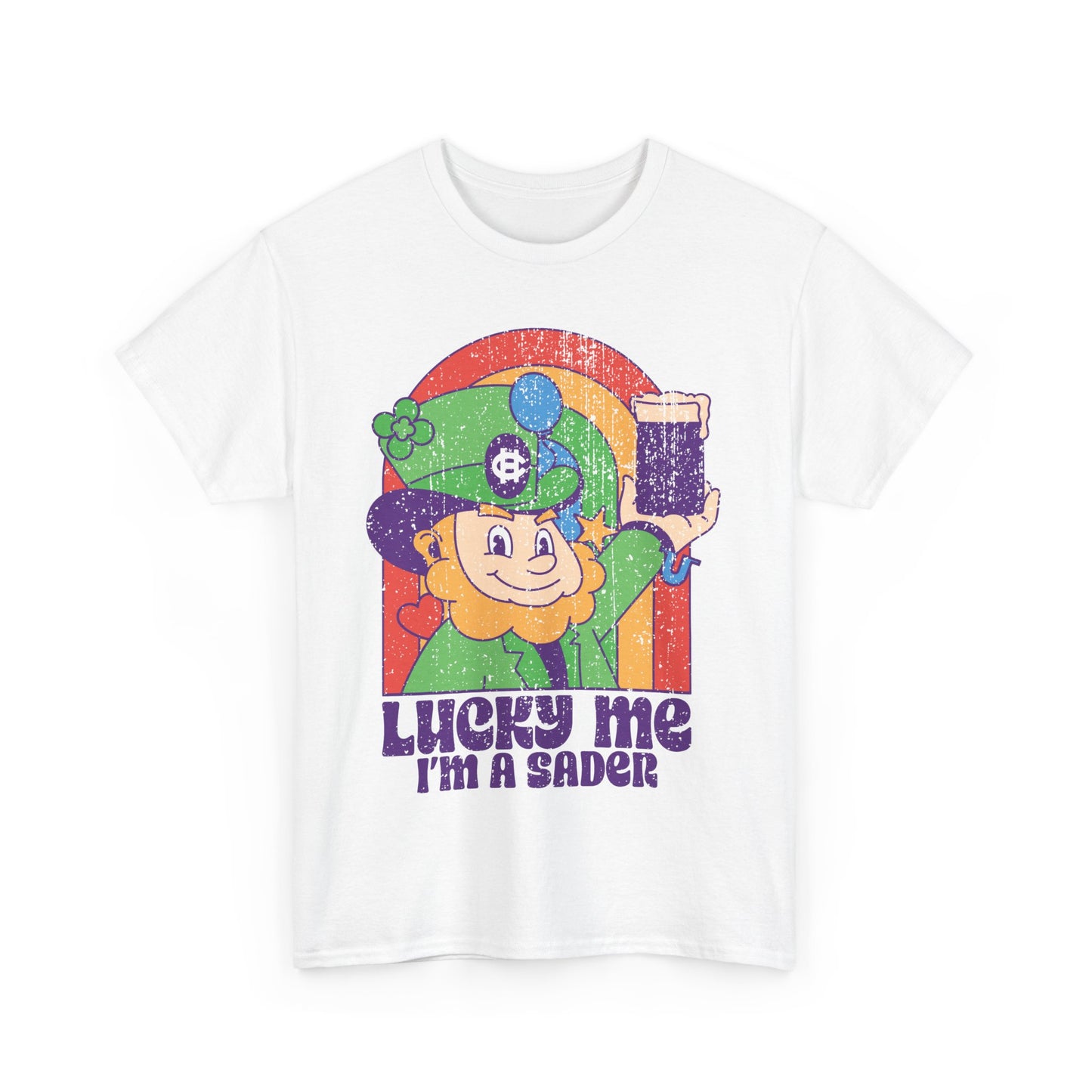 Lucky Me I'm a Sader Tee
